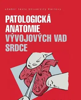 Medicína - ostatné Patologická anatomie vývojových vad srdce