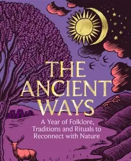 Mytológia The Ancient Ways - Seren Hawley-Plows