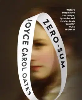 Svetová beletria Zero-Sum - Joyce Carol Oates