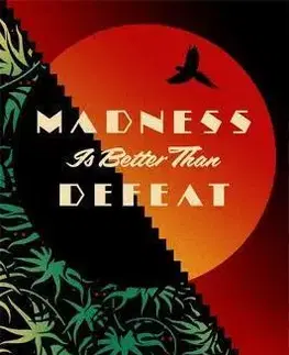 Cudzojazyčná literatúra Madness is Better than Defeat - Ned Beauman