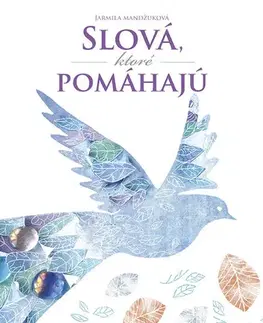 Motivačná literatúra - ostatné Slová, ktoré pomáhajú - Jarmila Mandžuková