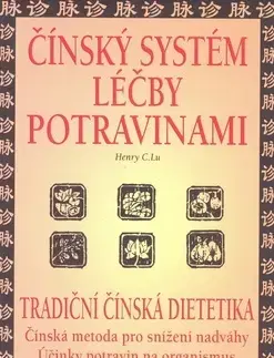 Čínska medicína Čínský systém léčby potravinami - Henry C. Lu,Daiana Krhutová