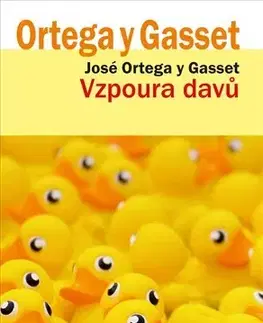 Filozofia Vzpoura davů - José Ortega y Gasset