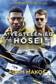 Historické romány A végtelen ég hősei - Adam Makos