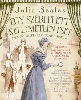 Detektívky, trilery, horory Egy szerfelett kellemetlen eset - Beatrice Steele újabb esete - Julia Seales