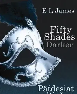 Erotická beletria Fifty Shades Darker: Päťdesiat odtieňov temnoty - E. L. James,Miroslava Sedláčková