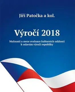 Slovenské a české dejiny Výročí 2018 - Kolektív autorov,Jiří Patočka