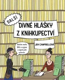 Humor a satira Další divné hlášky z knihkupectví - Jen Campbell