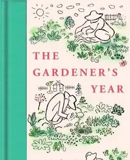 Česká beletria The Gardener's Year - Karel Čapek,Josef Čapek