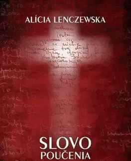 Kresťanstvo Slovo poučenia - Alícia Lenczewska