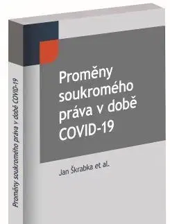 Právo ČR Proměny soukromého práva v době COVID-19 - Jan Škrabka