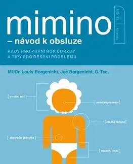 Starostlivosť o dieťa, zdravie dieťaťa Mimino - návod k obsluze - Louis Borgenicht