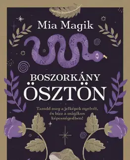 Mágia a okultizmus Boszorkányösztön - Mia Magik