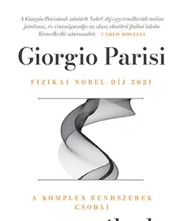 Astronómia, vesmír, fyzika A seregélyek röpte - Giorgio Parisi,István Balázs