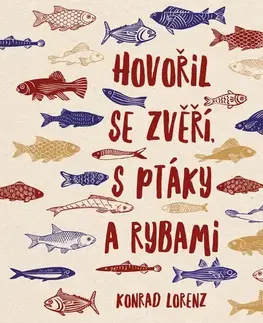 Odborná a náučná literatúra - ostatné Tympanum Hovořil se zvěří, s ptáky a rybami