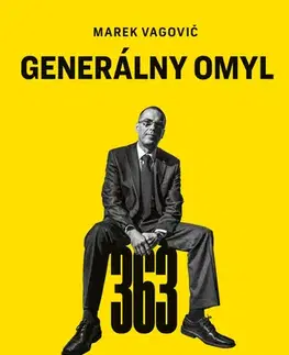 Fejtóny, rozhovory, reportáže Generálny omyl - Marek Vagovič