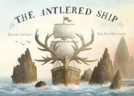 V cudzom jazyku The Antlered Ship - Dashka Slater,Eric,Terry