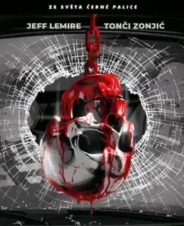 Komiksy Drtileb a Kostřík - Jeff Lemire