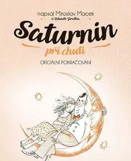 Česká beletria Saturnin při chuti - Miroslav Macek,Zdeněk Jirotka,Zdenka Krejčová