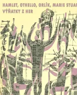 Umenie - ostatné SUPRAPHON a.s. Hamlet, Othello, Orlík, Marie Stuartovna. Výňatky z her