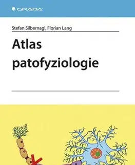 Medicína - ostatné Atlas patofyziologie - Florian Lang,Stefan Silbernagl