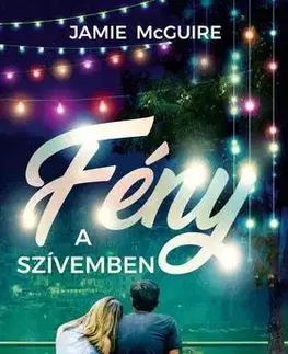 Romantická beletria Fény a szívemben - Jamie McGuire