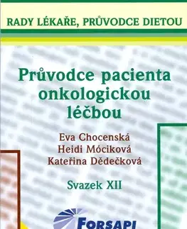 Zdravoveda, ochorenia, choroby Průvodce pacienta onkologickou léčbou - Eva Chocenska