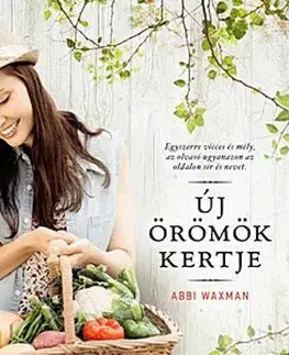 Romantická beletria Új örömök kertje - Abbi Waxman