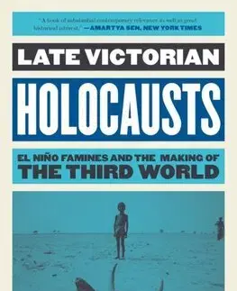 História - ostatné Late Victorian Holocausts - Mike Davis