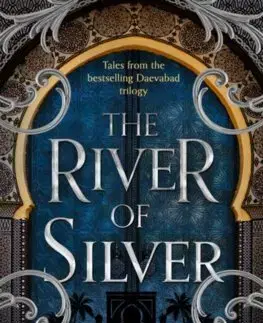 Sci-fi a fantasy The River of Silver - S. A. Chakraborty