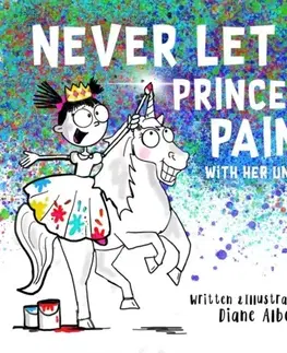 Leporelá, krabičky, puzzle knihy Never Let a Princess Paint - Diane Alber