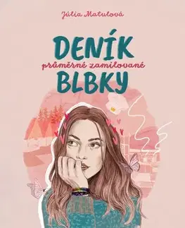 Young adults Deník průměrné zamilované blbky - Júlia Matulová