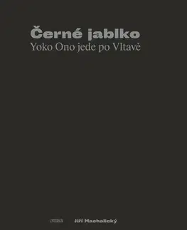 Fejtóny, rozhovory, reportáže Černé jablko - Jiří Machalický