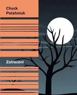 Svetová beletria Zatracení - Chuck Palahniuk