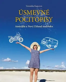 Cestopisy Úsmevné pocitopisy 4: Austrália a Nový Zéland nadivoko - Veronika Kapcová