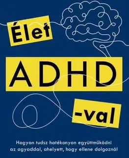 Psychológia, etika Élet ADHD-val - Jessica McCabe
