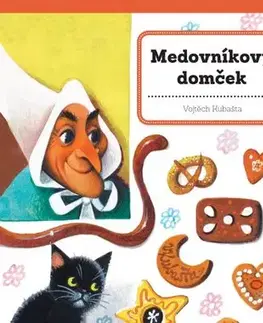 Rozprávky Medovníkový domček - Vojtěch Kubašta,Vojtěch Kubašta