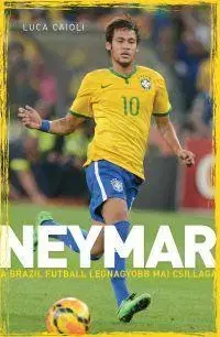 Futbal, hokej Neymar - Luca Caioli