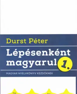 Gramatika a slovná zásoba Lépésenként magyarul 1 (2017)