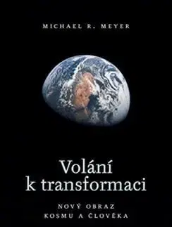 Astrológia, horoskopy, snáre Volání k transformaci - Michael Meyer