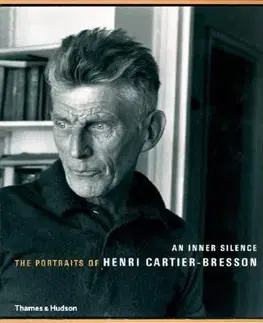 Cudzojazyčná literatúra An Inner Silence: The Portraits of Henri Cartier-Bresson