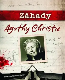 Krížovky, hádanky, hlavolamy Záhady Agathy Christie - Alberto Jimenez García,Věra Ságlová