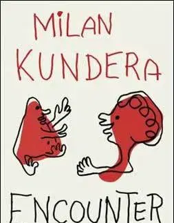 Cudzojazyčná literatúra Encounter. Essays - Milan Kundera