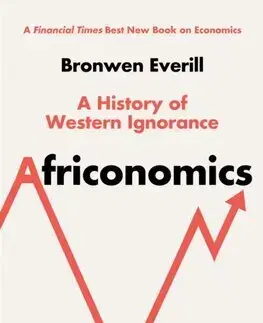 História - ostatné Africonomics - Bronwen Everill