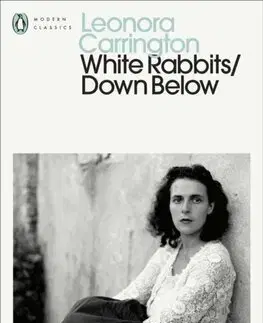 Svetová beletria White Rabbits/Down Below - Leonora Carringtonová