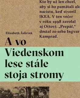 Vojnová literatúra - ostané A vo Viedenskom lese stále stoja stromy - Elisabeth Asbrink