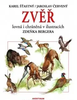 Poľovníctvo Zvěř lovná i chráněná - Karel Šťastný