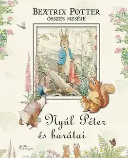 Rozprávky Nyúl Péter és barátai - Beatrix Potter