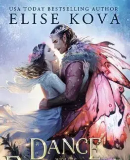 Sci-fi a fantasy A Dance with the Fae Prince - Elise Kova