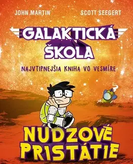Dobrodružstvo, napätie, western Galaktická škola 2: Núdzové pristátie - Scott Seegert